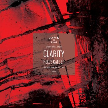 Clarity feat. T Man Hell's Gate