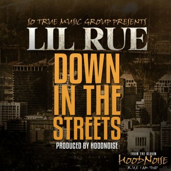 Lil Rue Down in the Streets