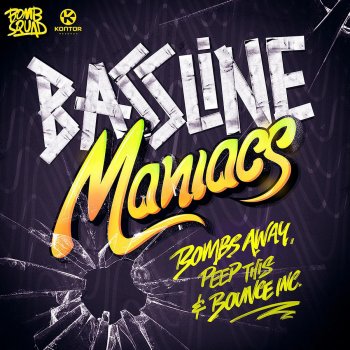 Bombs Away feat. Peep This & Bounce Inc Bassline Maniacs