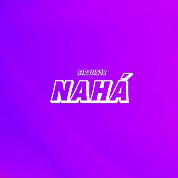 Sirius18 Nahá