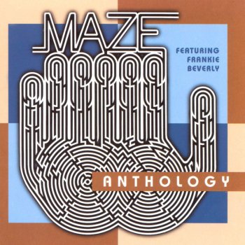 Maze When You Love Someone - Feat. Frankie Beverly