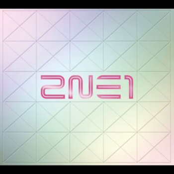 2NE1 I Don't Care