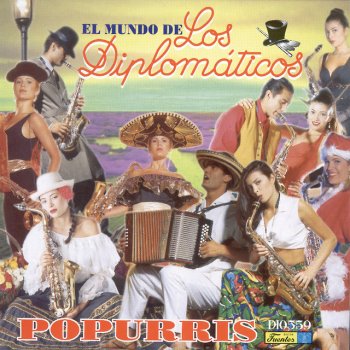 Los Diplomaticos Popurri Pasodoble: La Virgen de la Macarena, Feria de Manizales, El Banderillero, Bella Mi Bella España, Silverio, España Cañi