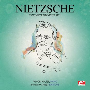 Исполнитель Ramon Walter & Rainer Pachner, альбом Nietzsche: Es winkt und neigt sich (Remastered)