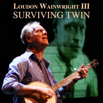 Loudon Wainwright III White Winos