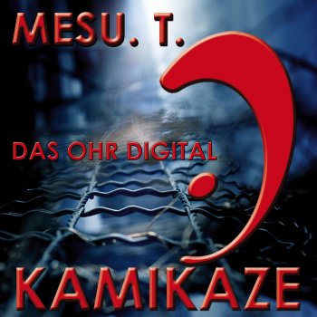 MesU.T. Kamikaze (Original Mix)