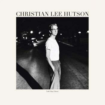 Christian Lee Hutson They're All Gonna Hate Me