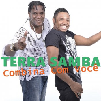 Terra Samba Combina Com Você