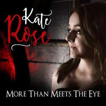 Kate Rose More Than Meets the Eye