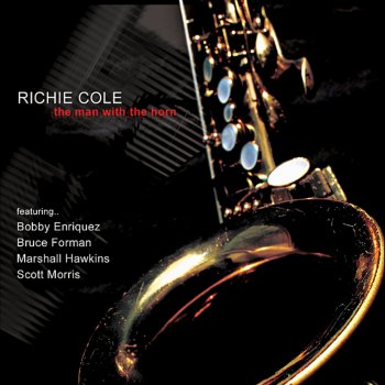 Исполнитель Richie Cole, альбом The Man With the Horn