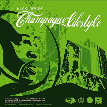 Blak Twang Champagne Lifestyle (Radio Edit)