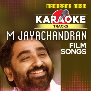 M. Jayachandran Kaantha Njanum Varaam (From "Mambazhakkalam")