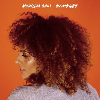 Meryem Saci feat. Djam On My Way