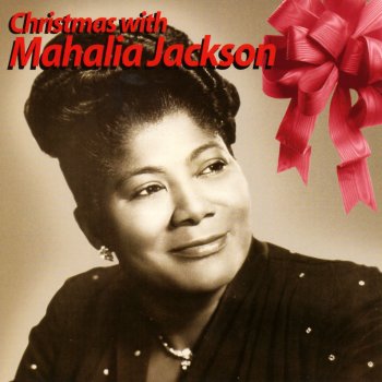 Mahalia Jackson What Child Is This_