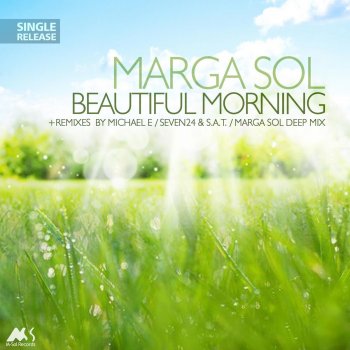 Marga Sol Beautiful Morning (Michael E Remix)
