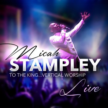 Micah Stampley Be Lifted