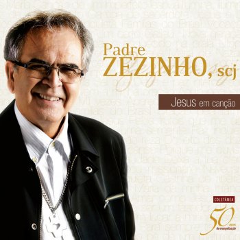 Pe. Zezinho, SCJ Deus Mandou Jesus