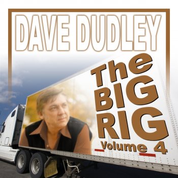 Dave Dudley How Come It Took so Long to Say Goodbye