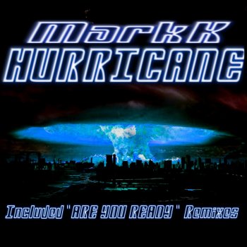 Mark K Hurricane - Damian Walshe Live Remix