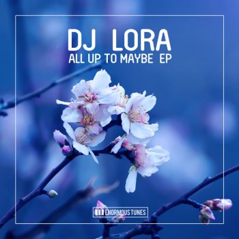 DJ Lora feat. MKM & Kwedjatey All Up to Maybe