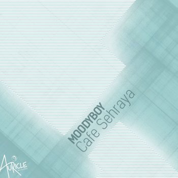 Moodyboy Cafe Sehraya - Original Mix
