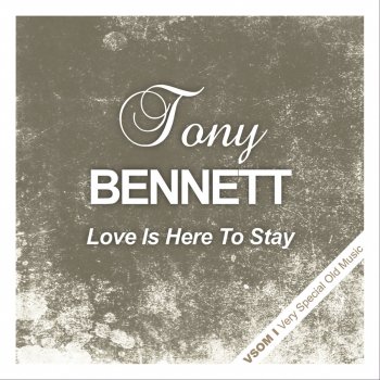 Tony Bennett Since My Love Has Gone (Remastered)