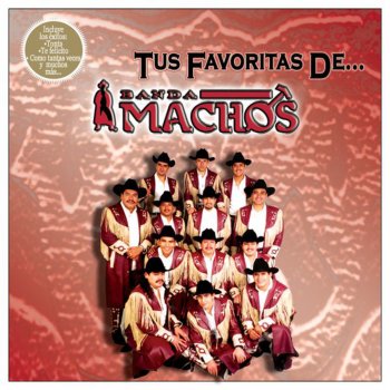 Banda Machos Ya No Me Dejo