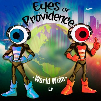 Исполнитель Eyes of Providence, альбом World Wide