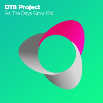 DT8 Project As the Days Grow Old (Steve Anderson Dub Mix)