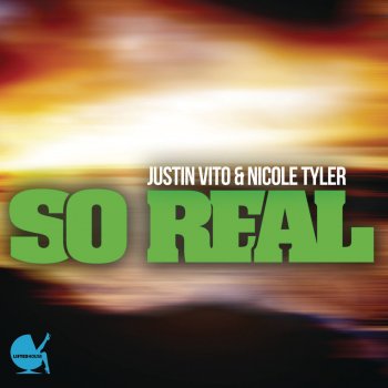 Justin Vito feat. Nicole Tyler So Real - CJ Stone & Milo.nl Edit
