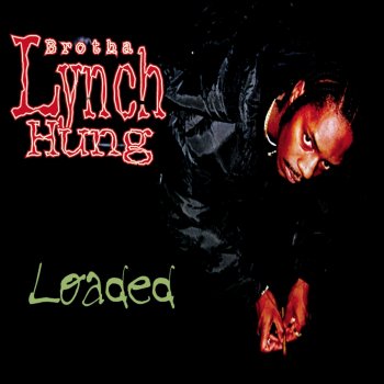 Brotha Lynch Hung Siccmade House