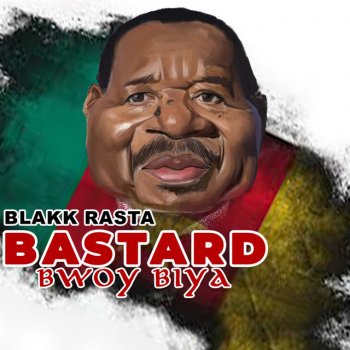 Исполнитель Blakk Rasta, альбом Bastard Bwoy Biya