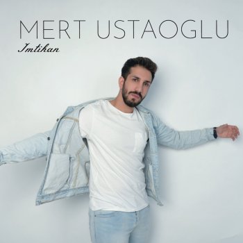 Mert Ustaoğlu İmtihan