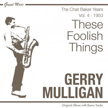 Gerry Mulligan These Foolish Things (Remind Me of You)