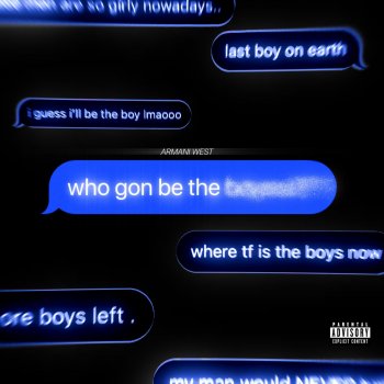 Armani West Who Gone Be the Boys
