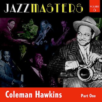 Coleman Hawkins I Can't Believe That You're In Love