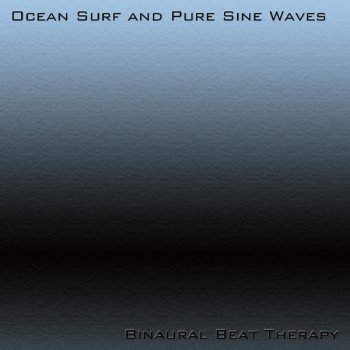 Исполнитель Binaural Beat Therapy, альбом Ocean Surf and Pure Sine Waves