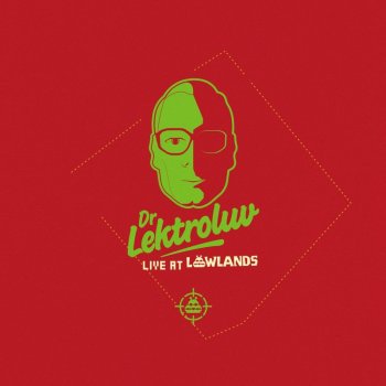 Dr. Lektroluv Lowlands Intro