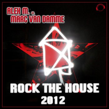 Исполнитель Alex M. feat. Marc van Damme, альбом Rock the House 2012 (Alex M. vs. Marc van Damme)