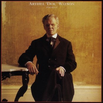 Doc Watson I'm Worried Now