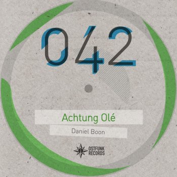 Daniel Boon Achtung Olé (Match Hoffman Remix)