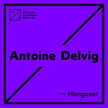 Antoine Delvig Hangover