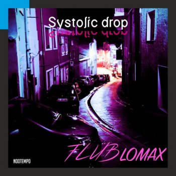Flub Lomax Systolic Drop