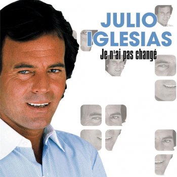 Julio Iglesias Tendre voleur (Goodbye A Modo Mio) - French Version