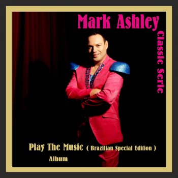 Mark Ashley Cheek to Cheek (80's Classic Brazilian Version)