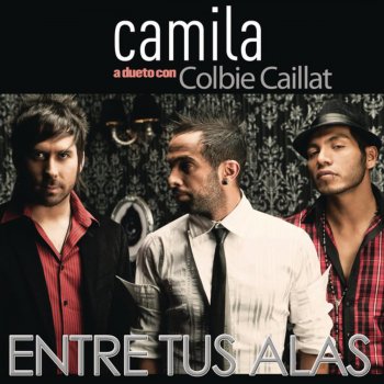 Camila feat. Colbie Caillat Entre Tus Alas