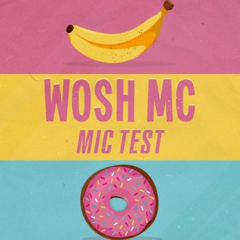 Wosh Mc Mic Test