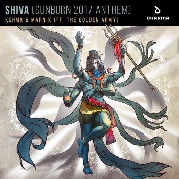 KSHMR feat. Marnik & The Golden Army SHIVA (Sunburn 2017 Anthem)