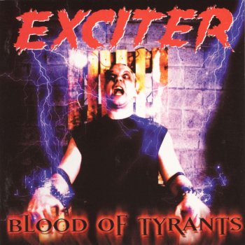 Exciter Blood Of Tyrants