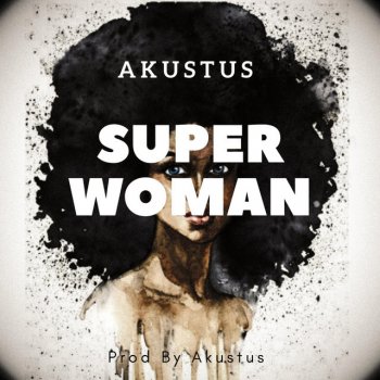 Akustus Super Woman